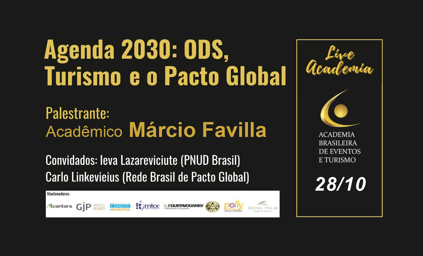 You are currently viewing #LIVE 01 | Márcio Favilla: AGENDA 2030 – ODS, Turismo e o Pacto Global