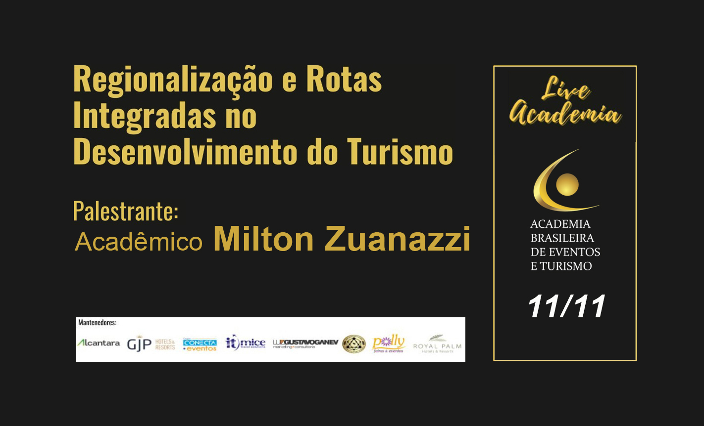 You are currently viewing #LIVE 02 | Milton Zuanazzi: Regionalização e Rotas Integradas no Desenvolvimento do Turismo