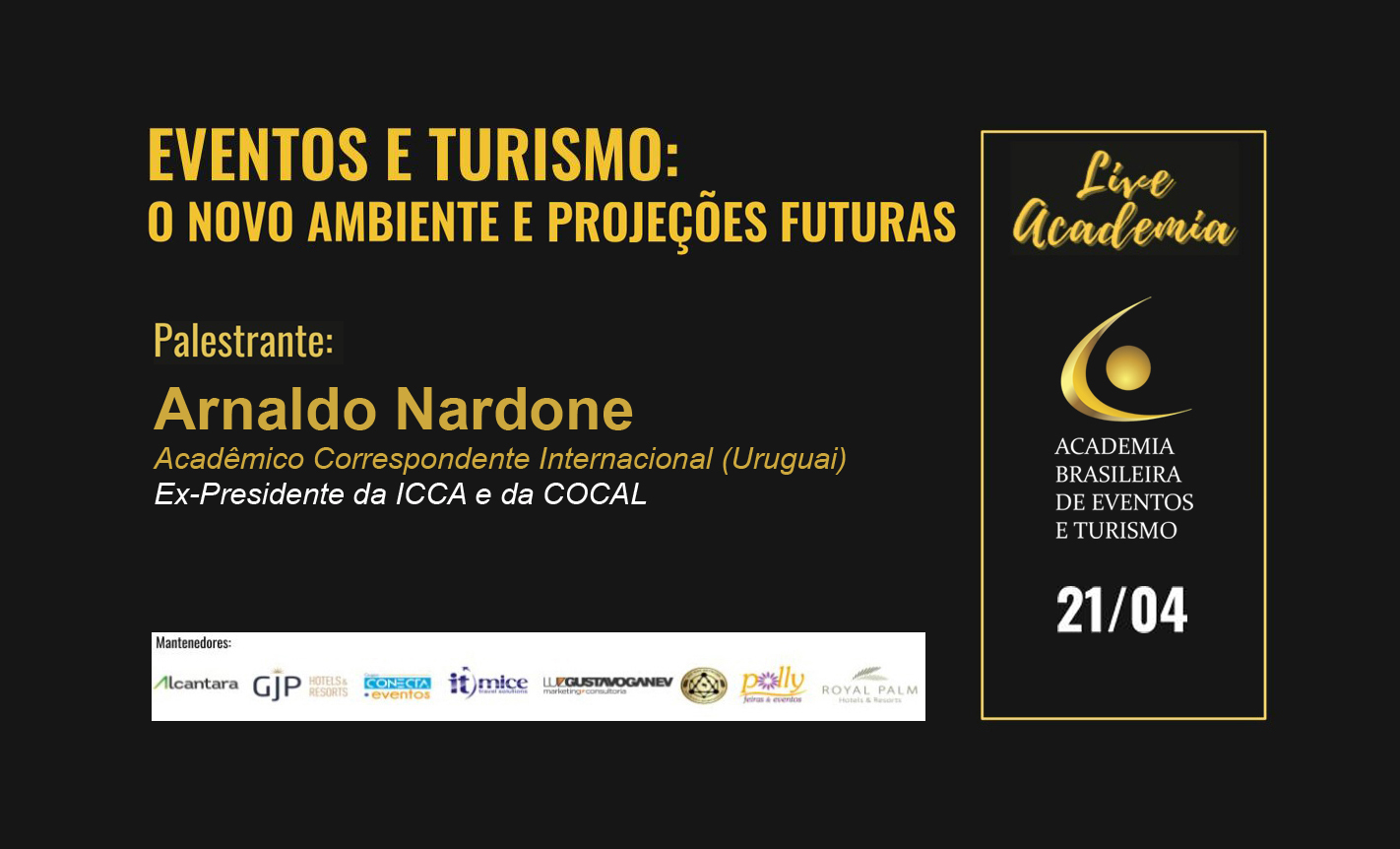 You are currently viewing #LIVE 11 | Arnaldo Nardone: Eventos e Turismo – novo ambiente e projeções futuras